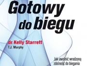 Czy jesteś gotowa do biegu? Recenzja książki „Gotowy do biegu” Kelly Starrett, T.J. Murphy